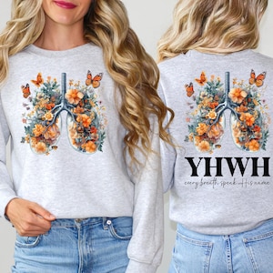 YHWH Lungs Christian Sweatshirt, Floral Christian Hoodie, Every Breath Speak His Name Shirt, YHWH Lungs T-shirt, Faith Tee, Bible Verse Tees