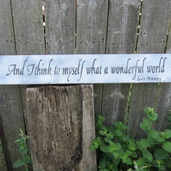 Large Hand Painted And I think to myself what a wonderful world wood sign. 4ft x 7 1/2" Shabby, custom colors, Inspirational. Graduation,