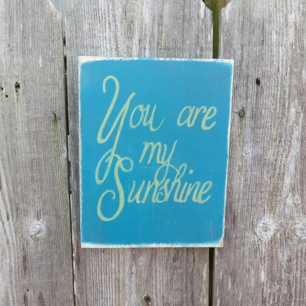 Hand Painted  Wood You Are My Sunshine  Sign, small 7 x 5 1/2, customize colors, custom made, nursery, office,