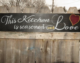 Hand Made Shabby Wood  sign "This Kitchen is seasoned with Love"  you pick colors Customized Wall Art Decor Kitchen distressed  32 x 7 1/2"