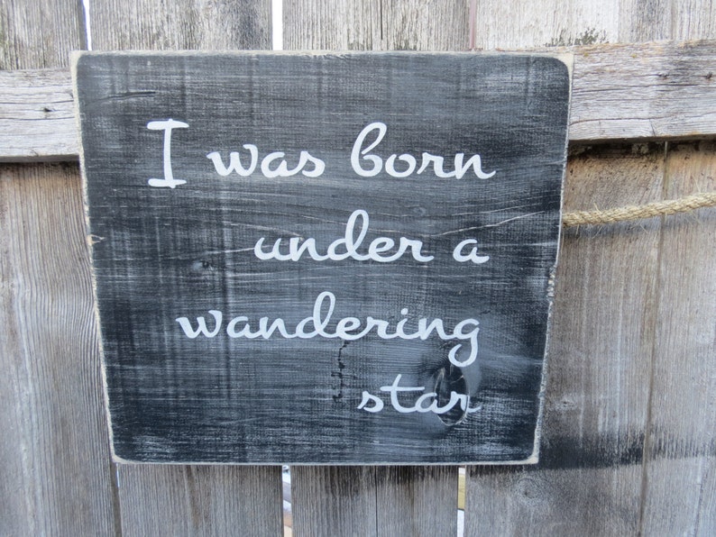 i was born wandering star
