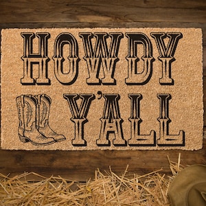 Howdy Y&#39;all Doormat, Welcome Mat Southern Western Cowboy Boots Doormat, Rustic Porch Decor, Front doormat, Housewarming Gift, Newly Wed Gift