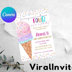 May include: A birthday invitation with an ice cream cone illustration. The invitation reads "Four ice cream" and includes details for a 4th birthday celebration. The Canva logo is visible in the upper left corner, and the ViralInvites logo is at the bottom.