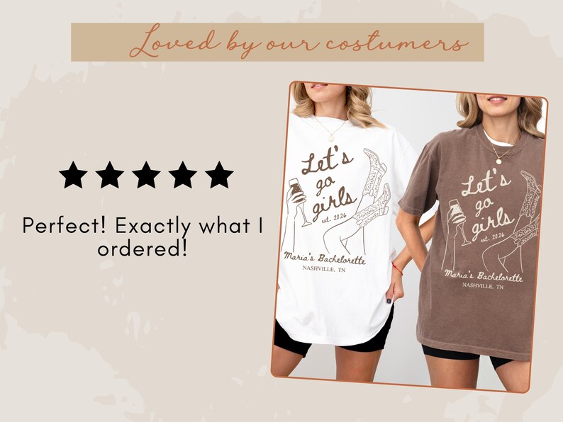 May include: Two t-shirts, one white and one brown, each with the text "Let's go girls" and "Maria's Bachelorette Nashville, TN" in a script font. The design includes a wine glass and cowboy boots. The image also includes customer reviews.