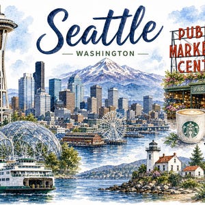 May include: Watercolor illustration of Seattle, Washington, featuring the Space Needle, city skyline, Public Market Center sign, Ferris wheel, ferry, and a Starbucks coffee cup. The image includes the text "Seattle" and "Washington".
