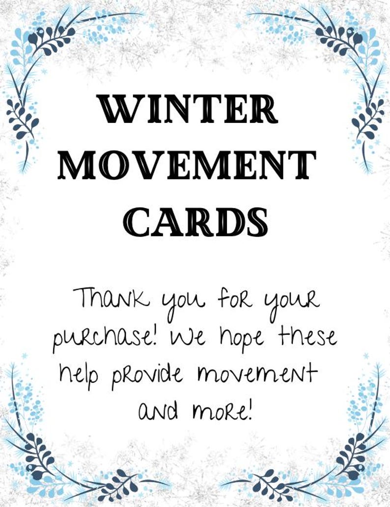May include: A white card with a blue and white floral border. The text "WINTER MOVEMENT CARDS" is in black bold font. The text "Thank you for your purchase! We hope these help provide movement and more!" is in black cursive font.