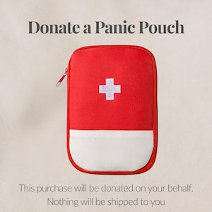 May include: A red and white Panic Pouch with a white cross emblem. The text "Donate a Panic Pouch" is at the top. The text "PANIC POUCH" is at the bottom.