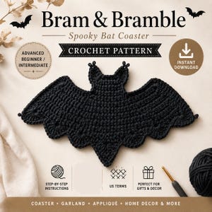 May include: A black crochet bat coaster pattern by Bram & Bramble. The text reads Bram & Bramble Spooky Bat Coaster Crochet Pattern, Advanced Beginner/Intermediate, Instant Download, Step-by-Step Instructions, US Terms, and Gifts & Decor.
