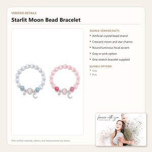 Puede incluir: Pulsera de cuentas Starlit Moon con cuentas de cristal artificial en gris o rosa. Cada pulsera el&aacute;stica incluye un acento focal redondo y luminoso, adem&aacute;s de dijes de luna creciente y estrella plateados. El texto dice Starlit Moon Bead Bracelet.