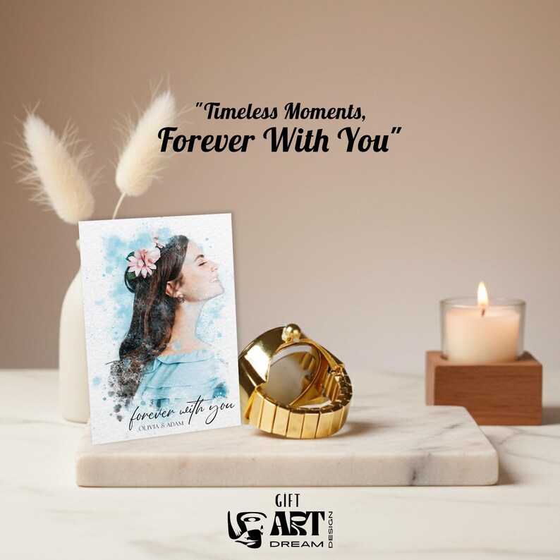 May include: A gold watch with a round face and a band of rectangular links is displayed on a marble surface. A watercolour portrait of a woman with the text "forever with you" is next to the watch. A lit candle and a vase with decorative stems are also present.