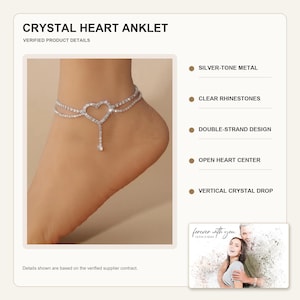 May include: A silver-tone metal anklet featuring a double-strand design with clear rhinestones. The piece includes an open heart center and a vertical crystal drop. The text CRYSTAL HEART ANKLET and VERIFIED PRODUCT DETAILS are visible.