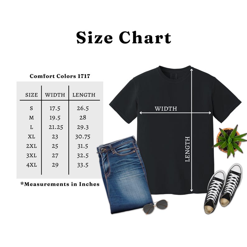 May include: A black t-shirt with a size chart, jeans, sunglasses, and sneakers. The size chart shows measurements in inches for Comfort Colors 1717 shirts, ranging from size S to 4XL. The jeans are blue, and the sneakers are black.