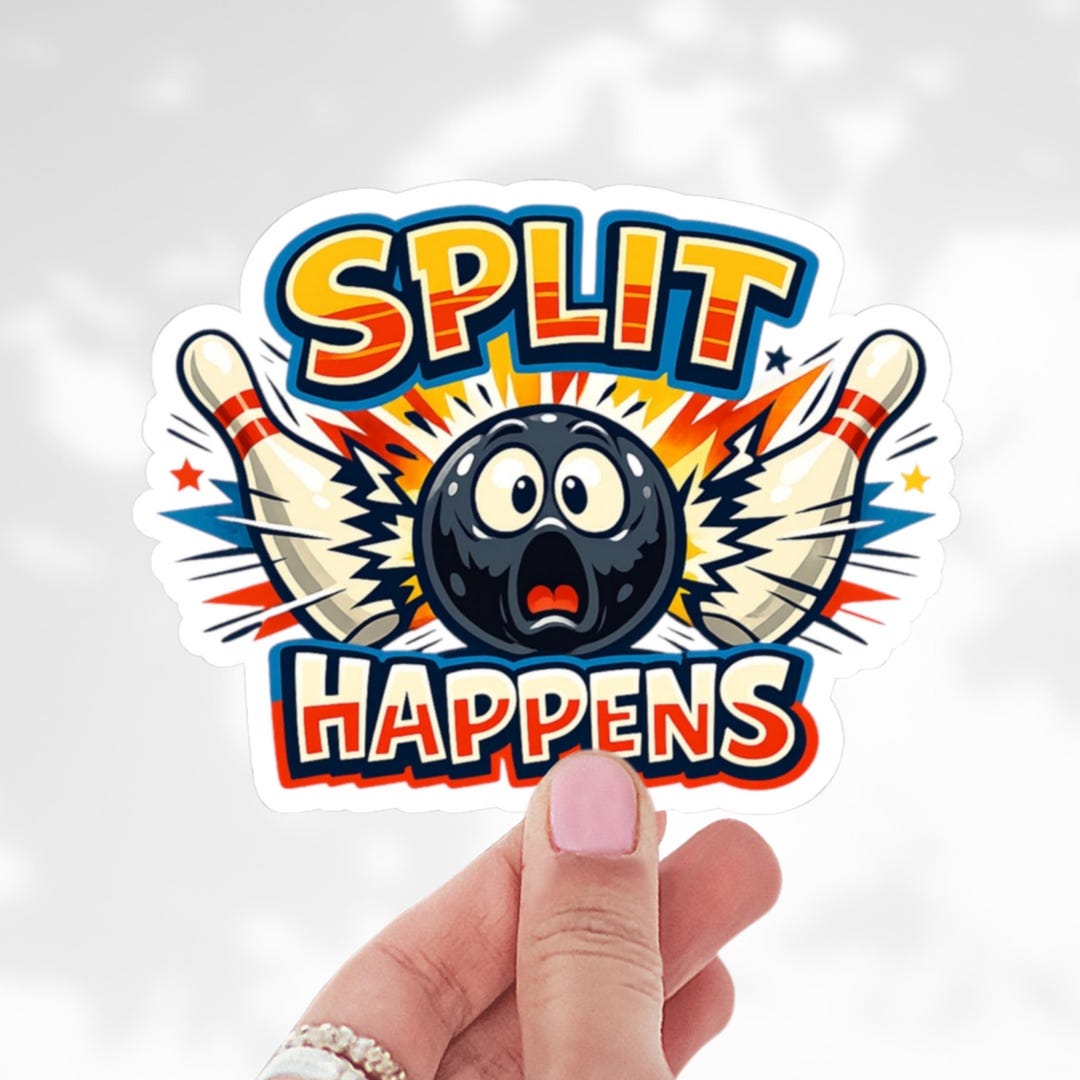 Split Happens Bowling Sticker, Funny Bowling Sticker, Bowling Humor ...