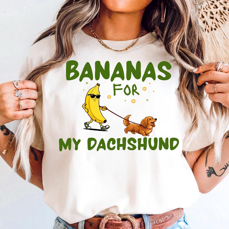 Funny Dachshund Shirt, Bananas Over My Dachshund Tee, Wiener Dog Lover Gift, Cute Dog Mom Shirt, Sausage Dog Graphic Tee image 3