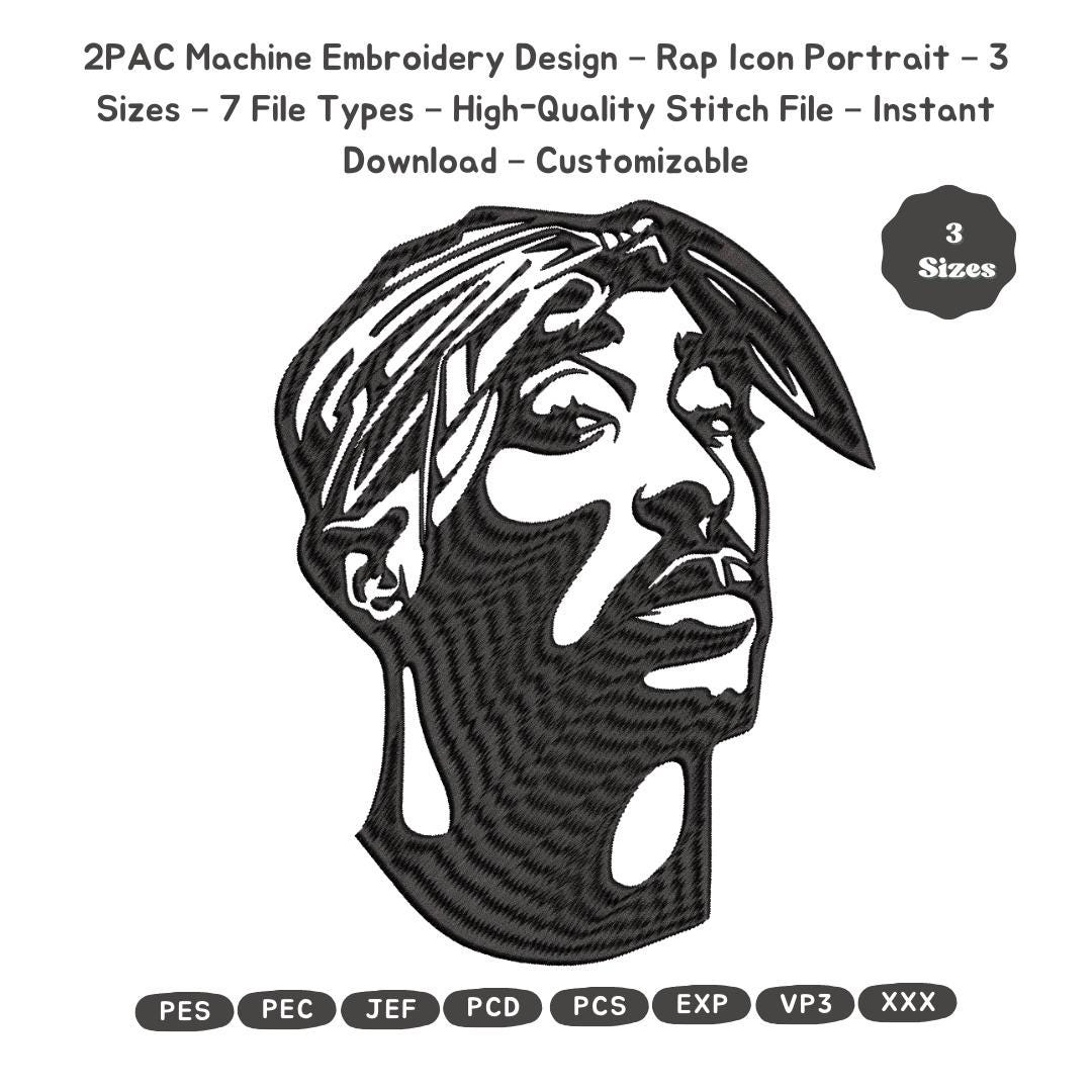 2pac Machine Embroidery Design – Rap Icon Portrait – 3 Sizes – 7 File ...