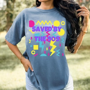 Saved By the 90&#39;s Comfort Colors Shirt | 90&#39;s Shirt | 90&#39;s Raised Vintage Style Shirt | Gift for Her | Born in the 90s | Retro Shirt