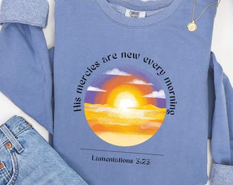 Bluza z napisem „Jego miłosierdzie jest nowe” | Bluza z wersetem biblijnym | Kolory wersetów biblijnych | Kobiety chrześcijańskie | Odzież religijna | Odzież chrześcijańska