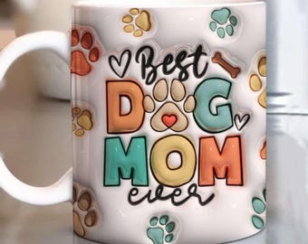 Dog Mom Mug Wrap PNG: 3D Puffy Design (Digital Download)