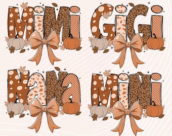 Fall Nana Mimi Gigi PNG: Coquette Pumpkin Design (Digital Download)