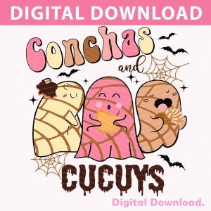 May include: Digital download featuring the words "Conchas and Cucuy" in a playful font, with illustrations of three concha-shaped ghosts. The ghosts are in shades of pink, tan, and yellow, with bats and spiderwebs. The text "Digital Download" is also included.