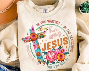Retro There Was Jesus PNG: Floral Christian Design (Digital Download)
