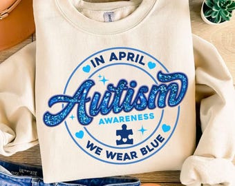 In April We Wear Blue Png, Autism Awareness Png, Autism Puzzle, We Wear Blue Png, Autism Glitter Png, Autism Awareness Png, Autism Accept