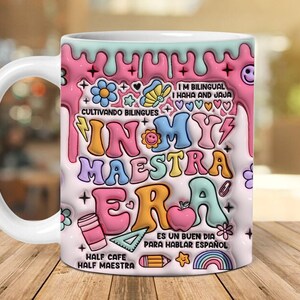 3D In my Maestra Era Inflated Mug Wrap, Spanish Teacher Inflated Mug 11oz 15oz Wrap, Maestra Puffy Mug, Teacher Appreciation Gift