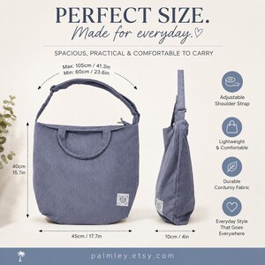 May include: A blue corduroy tote bag with a shoulder strap. The bag is 17.7 inches wide, 15.7 inches high, and 4 inches deep. The text on the image says "PERFECT SIZE. Made for everyday."