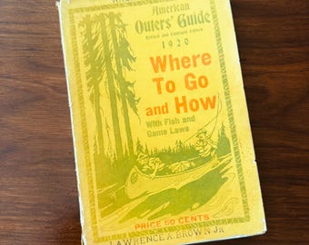 1920 American Outer's Guide - Vintage Where to Go and How Book