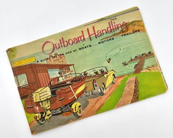 Vintage Outboard Handling Boating Booklet - full color 1957