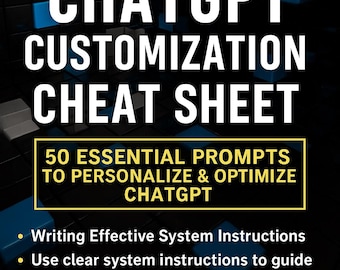 ChatGPT Anpassung Spickzettel | 50 Anweisungen zur Personalisierung der KI | Sofortiger Download PDF-Anleitung