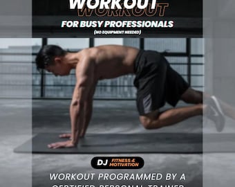 4-Week Home Workout Program for Busy Professionals (No Equipment Needed) - created by a Certified Personal Trainer