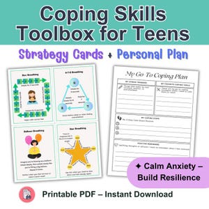 May include: A teal and white printable PDF titled "Coping Skills Toolbox for Teens." It includes strategy cards and a personal plan for managing stress and building resilience. The cards feature breathing exercises and a personal coping plan.