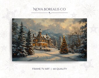 May include: A winter landscape painting featuring a snow-covered mansion with lit windows and a decorated Christmas tree. The artwork is set against a backdrop of snow-covered mountains and evergreen trees. The text "NOVA BOREALIS CO" and "FRAME TV ART | 4K QUALITY" are visible.