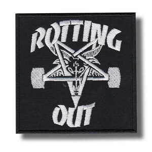 May include: Black square patch with white embroidered text and a pentagram design. The text reads "ROTTING OUT" in a stylized font. The pentagram features a goat head and other symbols.