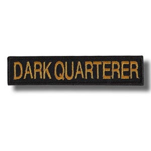 Dark Quarterer Embroidered Patch Badge Iron on Applique 511082