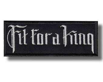 Fit For A King Embroidered Patch Badge Iron on Applique 4282aa