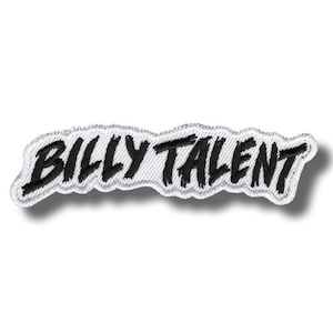 May include: Embroidered patch with the words "BILLY TALENT" in black, handwritten-style lettering. The text is set against a white background with a black border. The patch is rectangular with a slightly irregular shape, and is ideal for clothing or accessories.