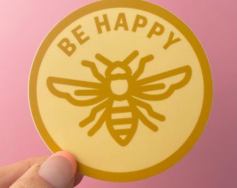 Be Happy Vinyl Sticker | Happy Minimalist Smile Honeybee Bee Happy Sticker | Happiness Laptop Water Bottle Car Sticker