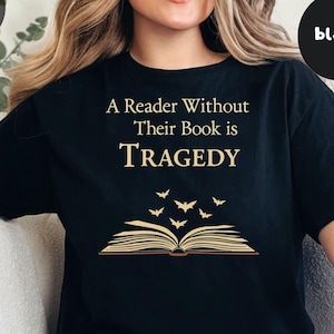 Reader Without Their Book Is Tragedy Shirt, Fantasy Book Lover Gift, Dragon Rider Tee, Bookish Humor Shirt, Riders Quadrant,BookTok Inspired