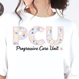 Floral PCU Nurse T-Shirt, Personalized PCU Nurse Shirt, Progressive Care Unit Gift, Nurse Appreciation Tee, Cardiac Stepdown Nurse Apparel