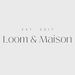 LoomAndMaison