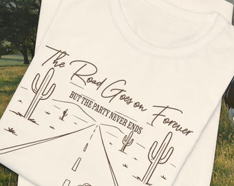 The Road Goes on Forever Robert Earl Keen Fan T-Shirt | Festival Tee