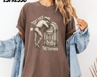 Don't Rock the Tootbox Country Music Tee | Funny Festival T-Shirt | Gag Gift