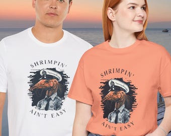 Shrimpin' Ain't Easy T-Shirt, Funny Nautical Graphic Tee