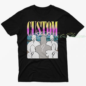 Custom Bootleg Rap Tee, custom bootleg shirt, custom photo shirt, birthday gift, husband christmas gift, custom your own bootleg shirt Fans
