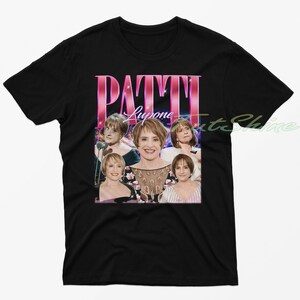 Limited Patti Lupone T-Shirt, Gift For Him T Shirt, Patti Lupone Movie Shirt, Unisex Tshirt, Best Gift For Her Tees