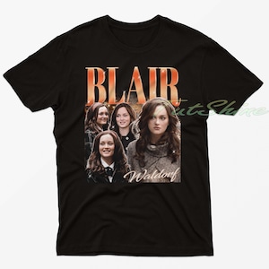Retro Blair Waldorf Shirt - Blair Waldorf Tshirt,Blair Cornelia Waldorf T shirt,Blair Waldorf Sweatshirt,Leighton Meester Shirt,Blair Tee