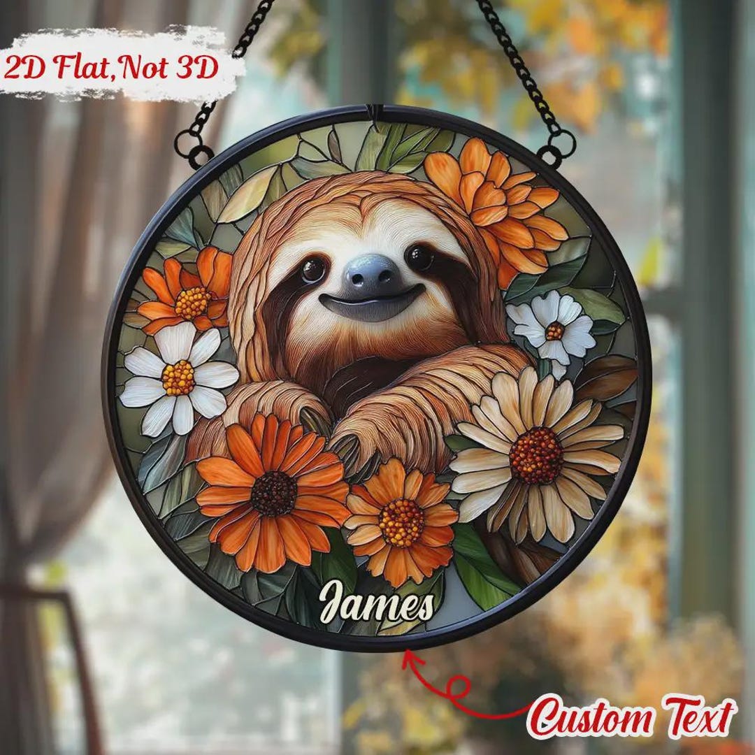 Sloth With Flowers ACRYLIC Faux Stained Glass Suncatcher Window Hanging ...