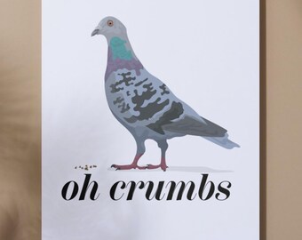 Impressão engraçada de pombo: citação de "Oh Crumbs", arte engraçada de pássaro (download digital)